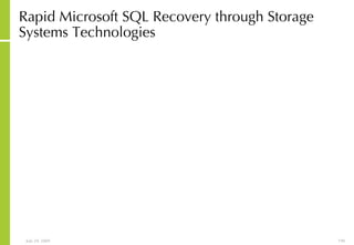 Rapid Microsoft SQL Recovery through Storage Systems Technologies 