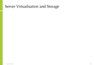 Server Virtualisation and Storage 
