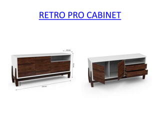 RETRO PRO CABINET
 