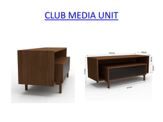 CLUB MEDIA UNIT
 