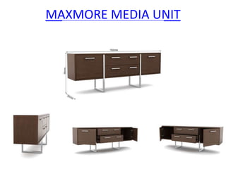 MAXMORE MEDIA UNIT
 