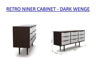 RETRO NINER CABINET - DARK WENGE
 