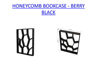 HONEYCOMB BOOKCASE - BERRY
BLACK
 