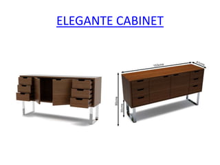 ELEGANTE CABINET
 