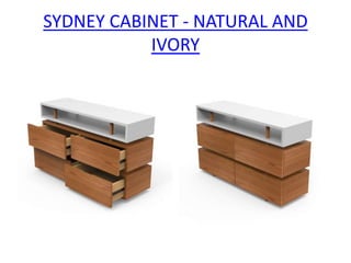 SYDNEY CABINET - NATURAL AND
IVORY
 