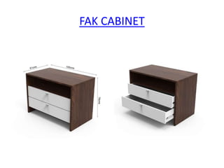 FAK CABINET
 