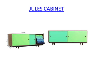 JULES CABINET
 