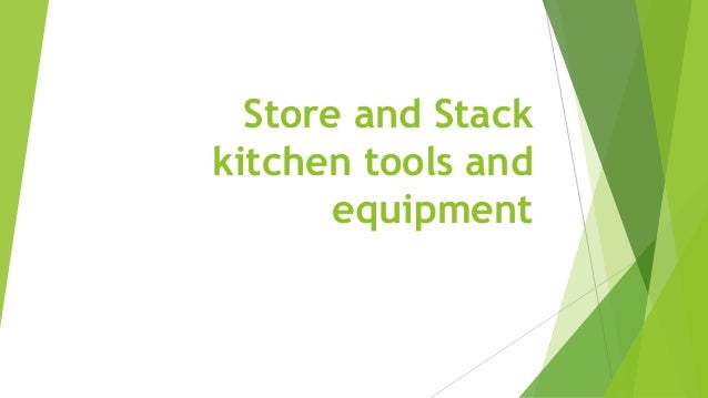 Store And Stack Kitchen Tools And Equipment
