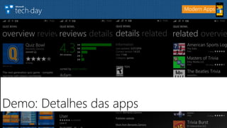 Modern Apps
Demo: Detalhes das apps
 