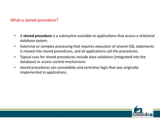 Stored procedure | PPTX | Databases | Computer Software and Applications