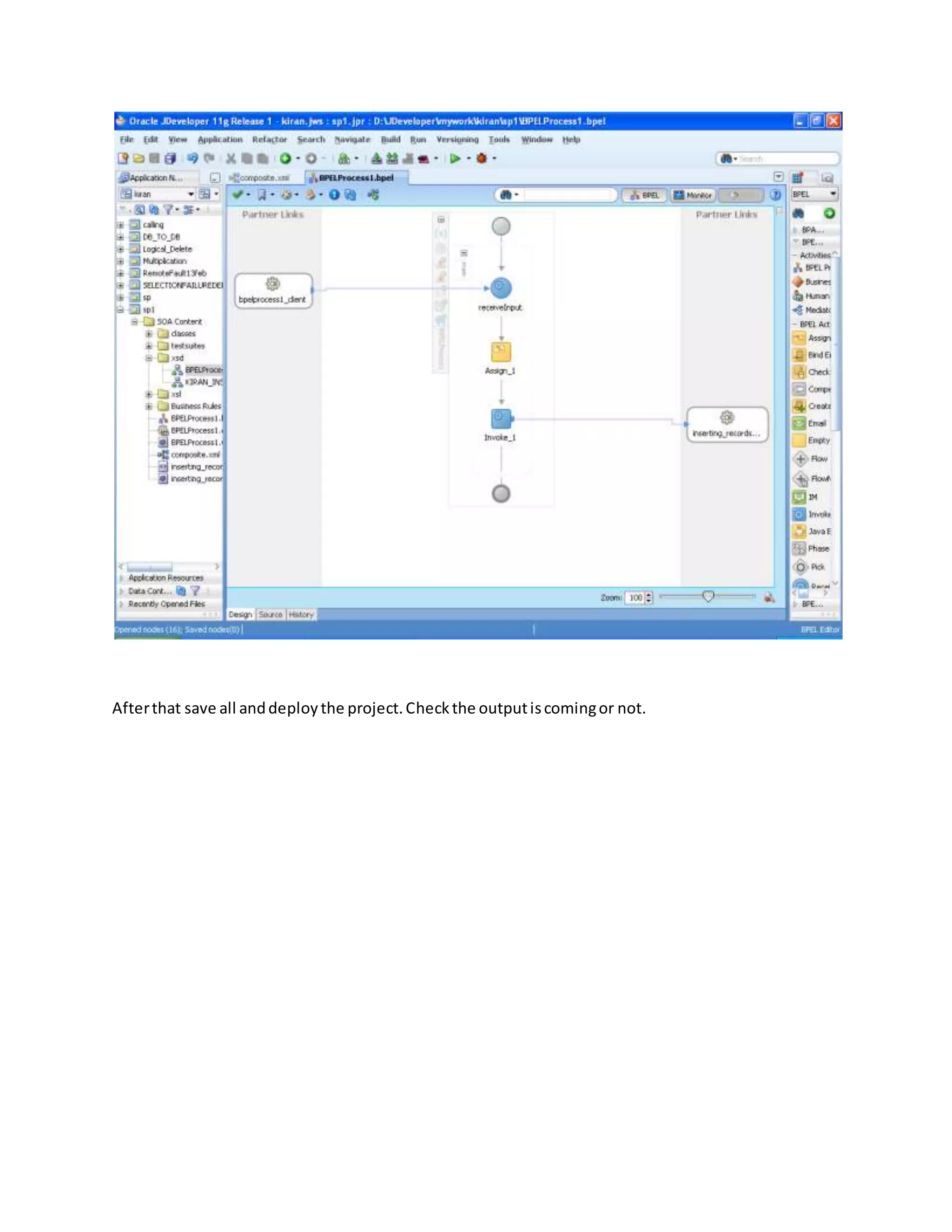 Afterthat save all anddeploythe project.Checkthe outputiscomingor not.
