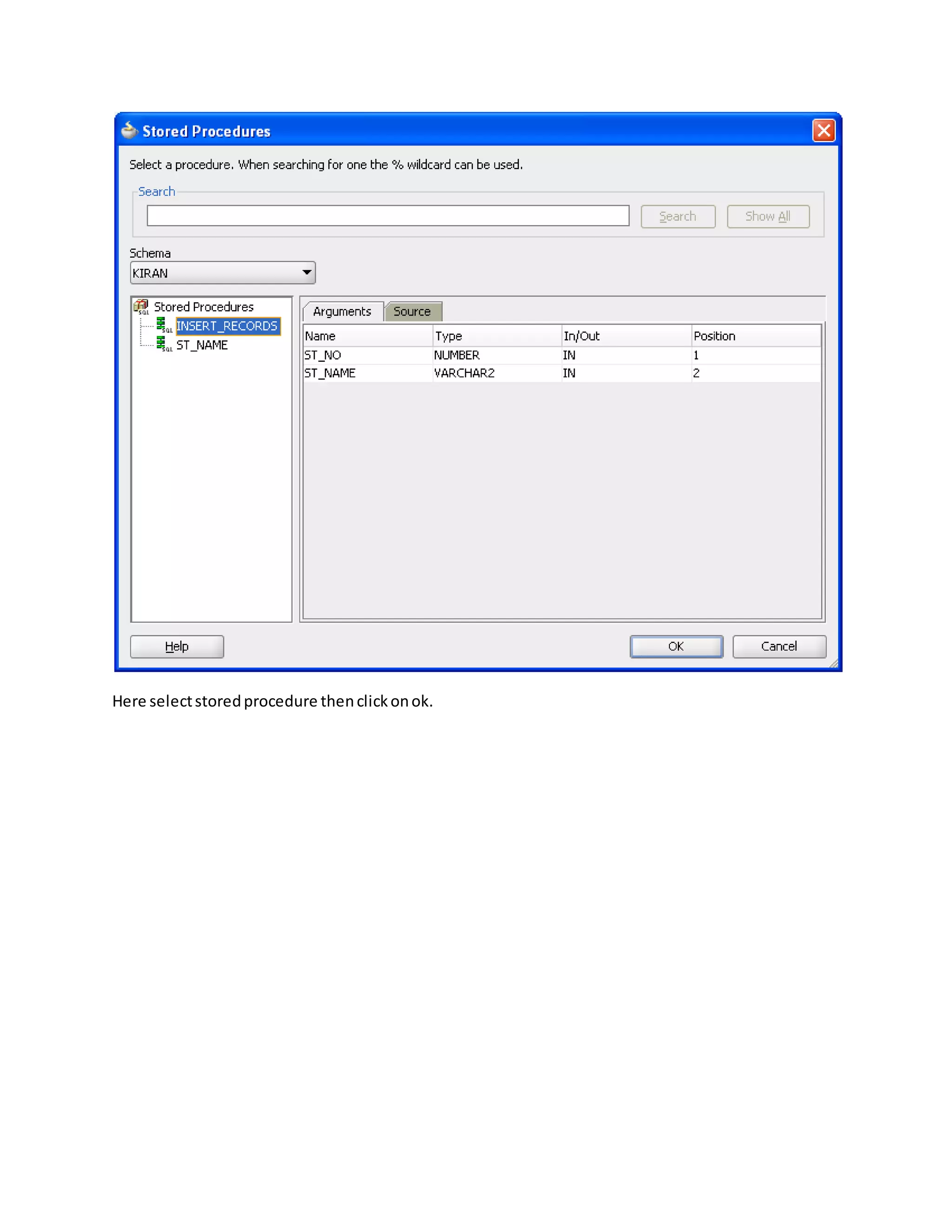 Here selectstoredprocedure thenclickonok.