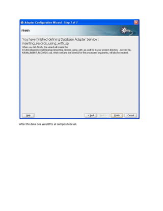 Afterthistake one wayBPEL at composite level.
 