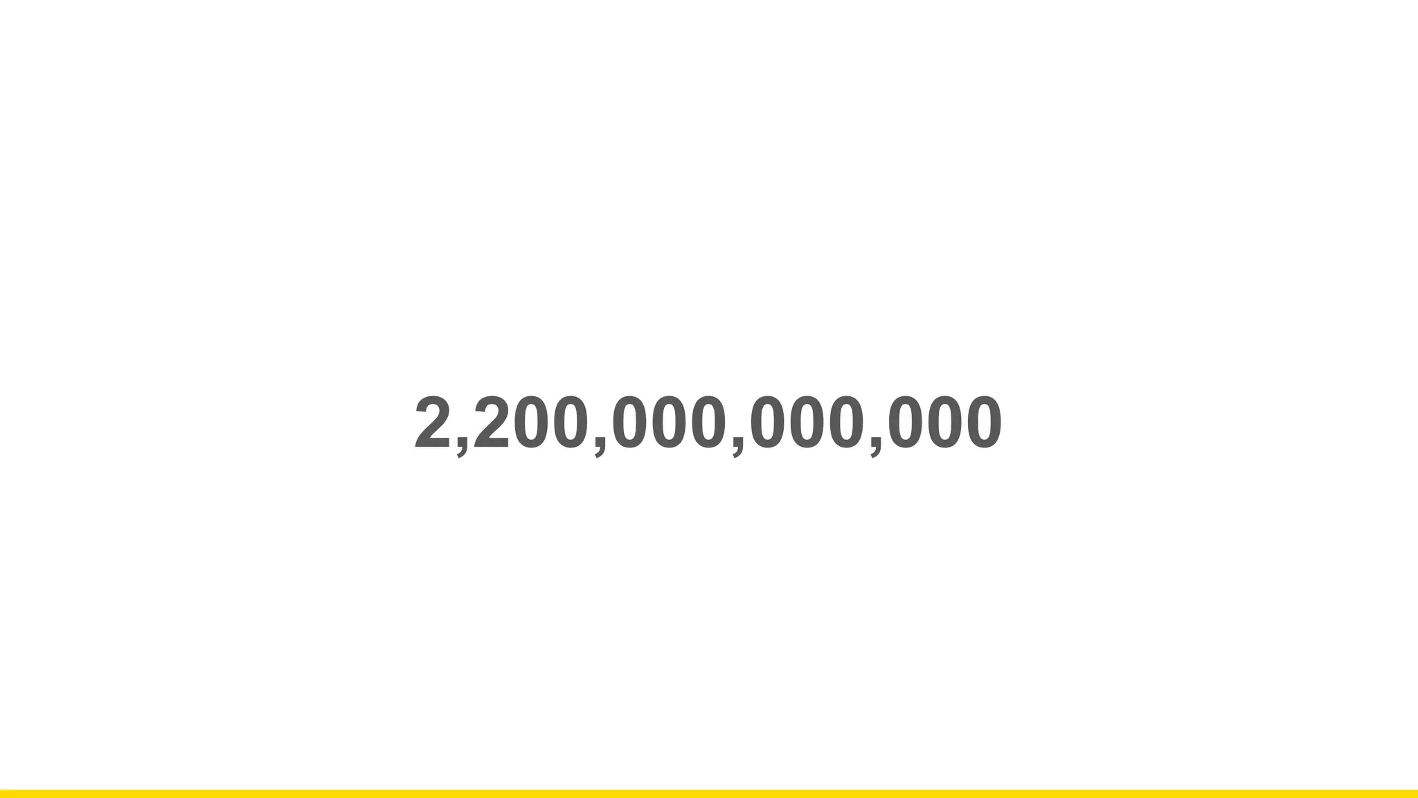2,200,000,000,000
 