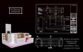 T E C H N I C A L
D R A W I N G
H I G H L Y A C C U R A T E
P R O D U C T I O N
S T A N D A R D
E X T R E M E L Y F A S T
F E A S I B I L I T Y S T U D Y
T E C H N I C A L
D R A W I N G
 
