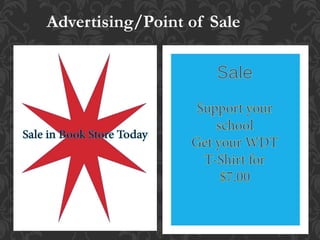 Advertising/Point of Sale
 