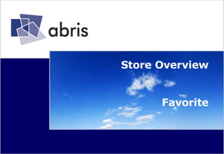 Store Overview  Favorite 