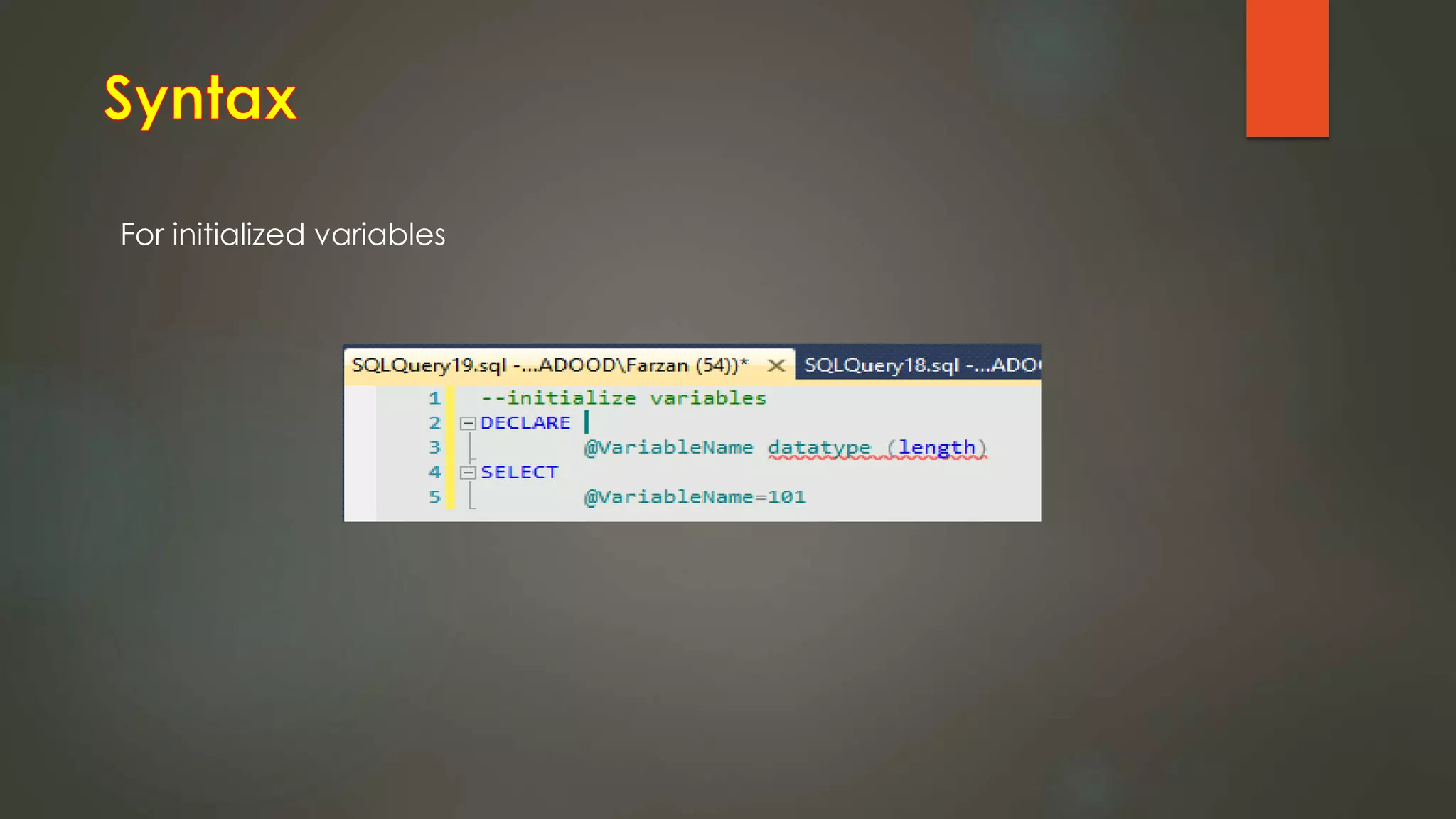 For initialized variables
 