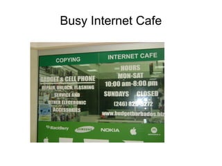 Busy Internet Cafe
 