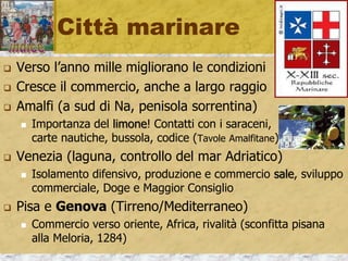 Espansione mercantile
rotte marinare
 
