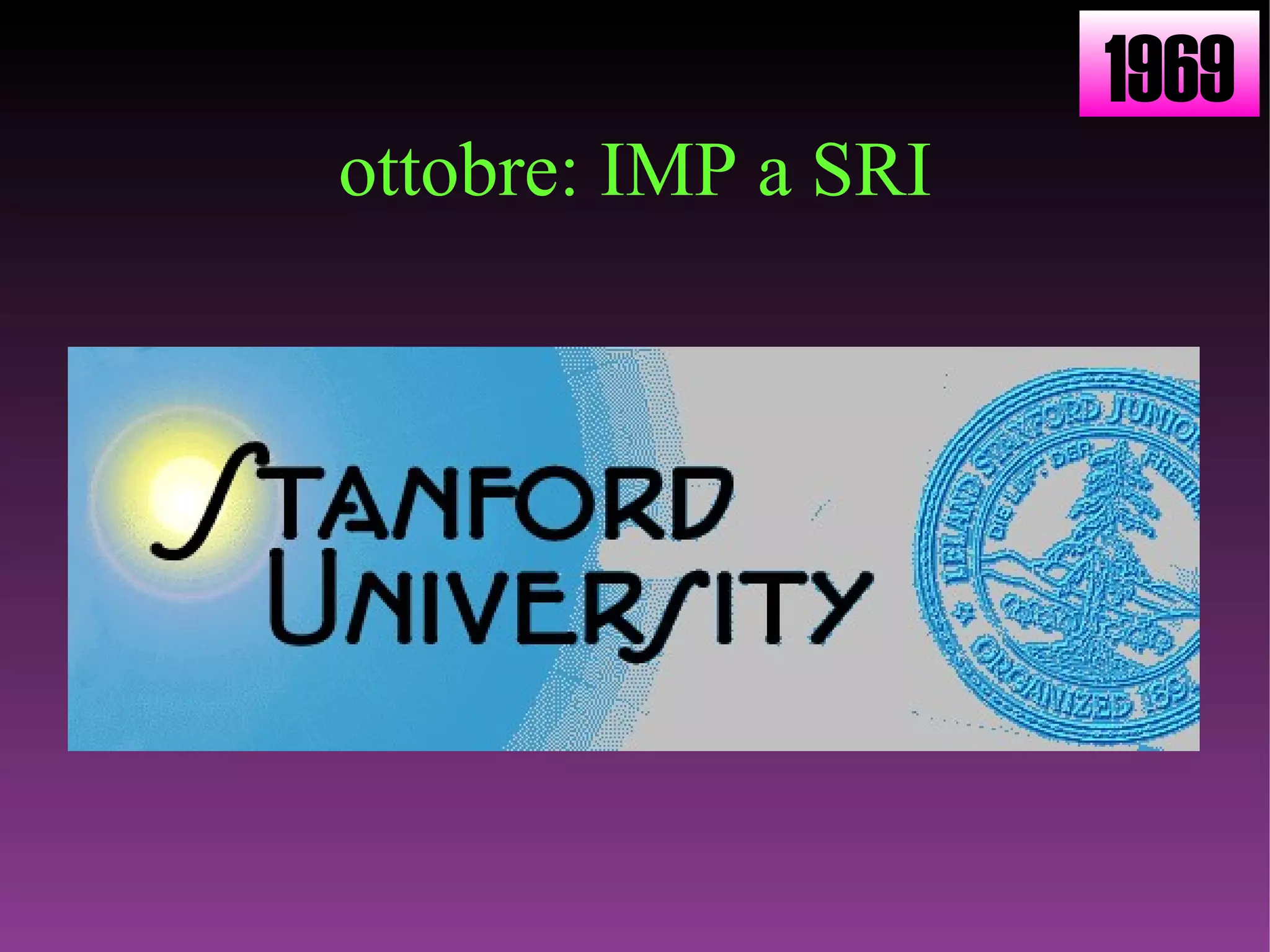 ottobre: IMP a SRI 1969 