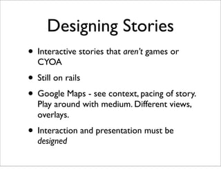 Stories and Games at Barcamp Brighton Slide 10