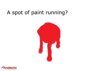A spot of paint running?
 
