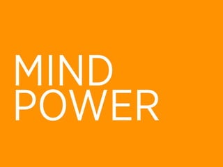 MIND
POWER
 