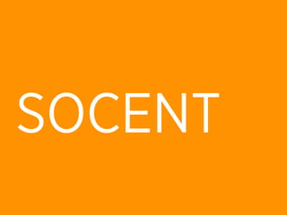 SOCENT
 