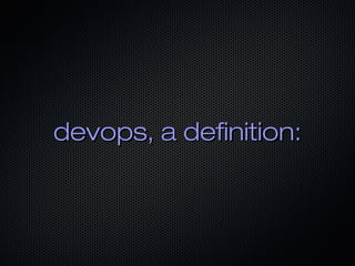 Adopting Devops , Stories from the trenches