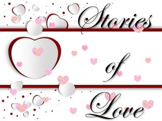 Stories
of
Love

 