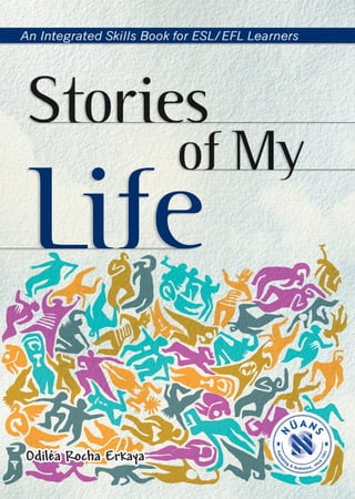 Stories of My Life: An Integrated Skills Book for ESL/EFL Learners