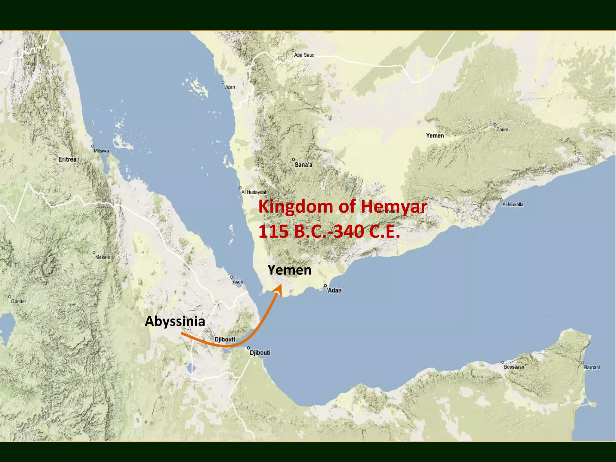 Abyssinia Yemen Kingdom of Hemyar 115 B.C.-340 C.E. 