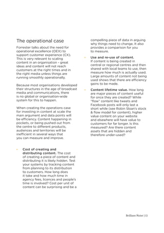 Brilliant Noise | 15 
The operational case 
Forrester talks about the need for 
operational excellence (OEX) to 
support c...