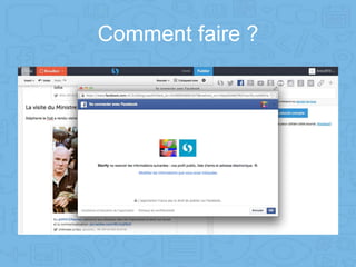 Comment faire ?
 
