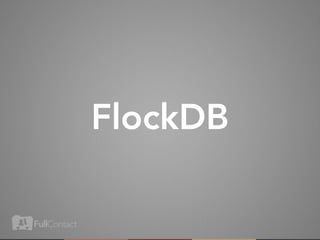 FlockDB
 