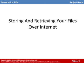 Storing And Retrieving Your Files Over Internet 