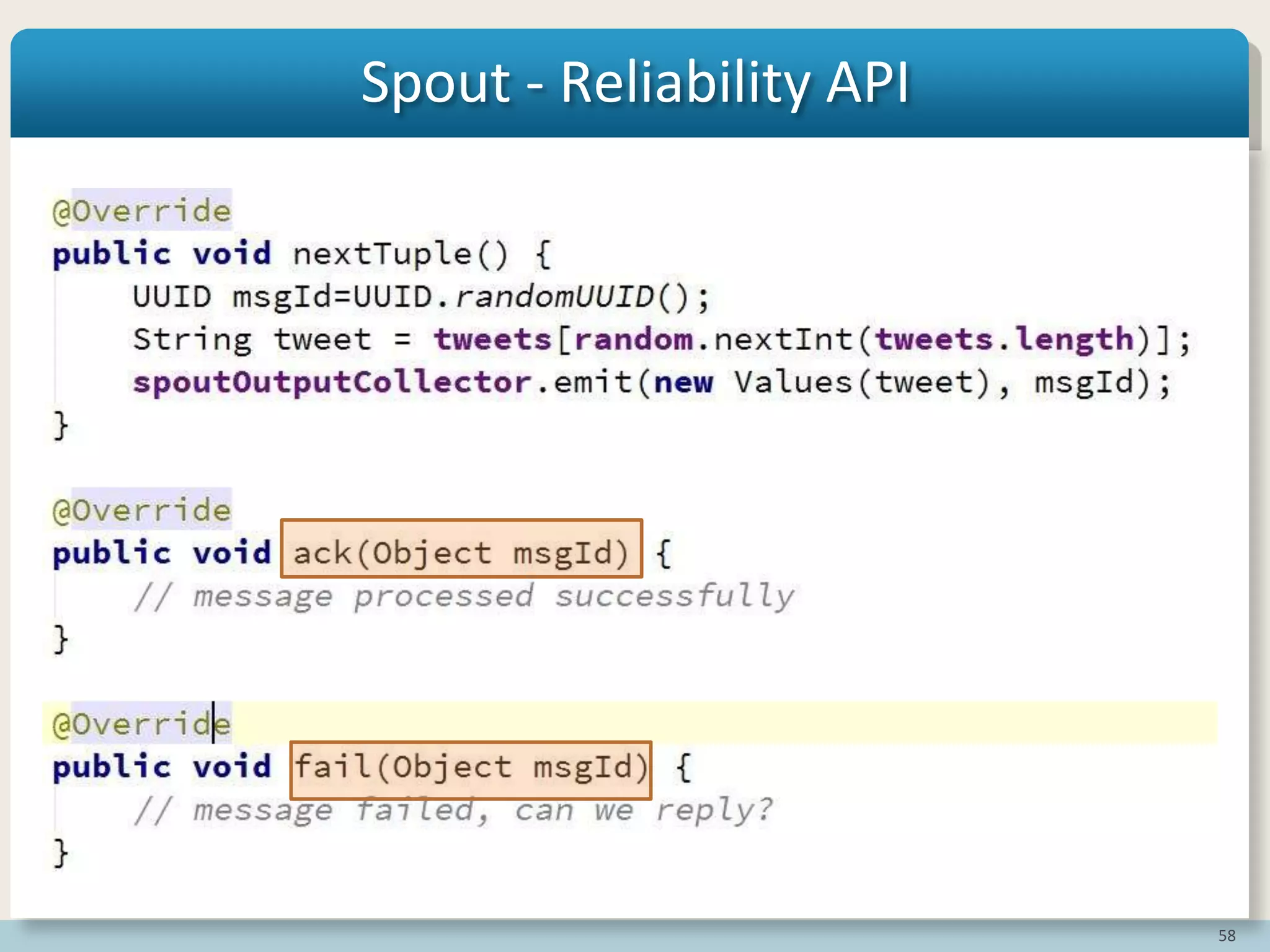 58
Spout - Reliability API
 