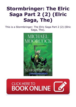 Stormbringer: The Elric
Saga Part 2 (2) (Elric
Saga, The)
This is a Stormbringer: The Elric Saga Part 2 (2) (Elric
Saga, The).
 