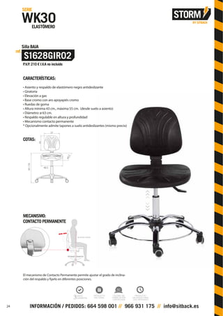 CARACTERÍSTICAS:
• Asiento y respaldo de elastómero negro antideslizante
• Giratoria
• Elevación a gas
• Base cromo con aro apoyapiés cromo
• Ruedas de goma
• Altura mínima 43 cm., máxima 55 cm. (desde suelo a asiento)
• Diámetro: ø 63 cm.
• Respaldo regulable en altura y profundidad
• Mecanismo contacto permanente
* Opcionalmente admite tapones a suelo antideslizantes (mismo precio)
COTAS:
MECANISMO:
CONTACTO PERMANENTE
El mecanismo de Contacto Permanente permite ajustar el grado de inclina-
ción del respaldo y fijarlo en diferentes posiciones.
37
45
44,5
48,5
43/55
24
 