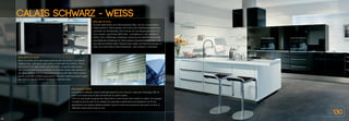 CALAIS SCHWARZ - WEISS
BRILLANZ IN GLAS
Schwarz glänzendes und weiß satiniertes Glas, hier bei unserer Küche
Calais perfekt in Szene gesetzt durch eine LED-Glaskantenbeleuchtung
unterhalb der Arbeitsplatte. Das ist eines von vier Glasprogrammen mit
3mm starkem, gehärtetem ESG-Glas – hochglänzend oder satiniert er-
hältlich. Eine vollflächige rückseitige Lackierung der Glasflächen und die
anschließende Verklebung mit 16mm starken Holzwerkstoffplatten garantiert
eine absolut brillante Optik. Passend dazu bieten wir Abschlusswangen in
Glas und verschiedene Abschlusskanten, unter anderem in Edelstahl.
BRILLANCE ET VERRE
Les surfaces brillantes noires et satinées blanches sont mises en valeur par l’éclairage LED du
chant se trouvant sous le plan de travail de la cuisine Calais.
C’est l’un des quatre programmes disponible en verre sécurit 3mm brillant ou satiné. Un laquage
complet au dos du verre et le collage d’un panneau à particules d’une épaisseur de 16 mm
garantissent une optique brillante parfaite. Assorti à cela nous proposons des joues en verre et
différents chants entre autre en inox.
BRILLIANCE IN GLASS
Black and white shiny satin glass perfectly sets the scene in our kitchen
Calais for the LED glass edge lighting underneath the worktop. This is
one of four in our glass series with 3mm thick, tempered safety glass –
high gloss or satin finishes available. A complete reverse side painting of
the glass surfaces and the subsequent bonding with 16mm thick wooden
panels guarantee a brilliant appearance. Includes matching panels in glass
and various edgings and the remainder in stainless steel.
ST130
46
 