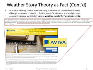 Weather Story Theory as Fact - Economics
• The Telling the Weather Story’s statement “weather events that used to happen
e...