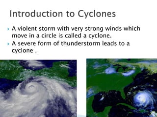 Cyclone Move Storms and cyclones | PPT