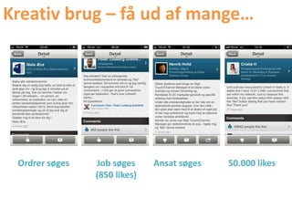 Kreativ brug – få ud af mange…




 Ordrer søges   Job søges     Ansat søges   50.000 likes
                (850 likes)
 