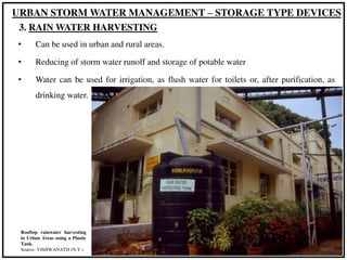 • Can be used in urban and rural areas.
• Reducing of storm water runoff and storage of potable water
• Water can be used ...