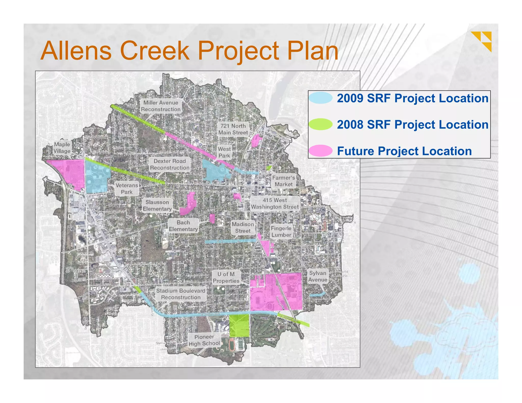 Allens Creek Project Plan
                        2009 SRF Project Location

                        2008 SRF Project Location

                        Future Project Location
 