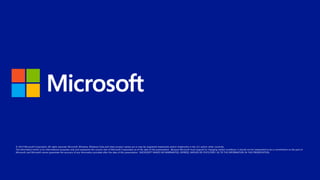 © 2014 Microsoft Corporation. All rights reserved. Microsoft, Windows, Windows Vista and other product names are or may be registered trademarks and/or trademarks in the U.S. and/or other countries.
The information herein is for informational purposes only and represents the current view of Microsoft Corporation as of the date of this presentation. Because Microsoft must respond to changing market conditions, it should not be interpreted to be a commitment on the part of
Microsoft, and Microsoft cannot guarantee the accuracy of any information provided after the date of this presentation. MICROSOFT MAKES NO WARRANTIES, EXPRESS, IMPLIED OR STATUTORY, AS TO THE INFORMATION IN THIS PRESENTATION.
 