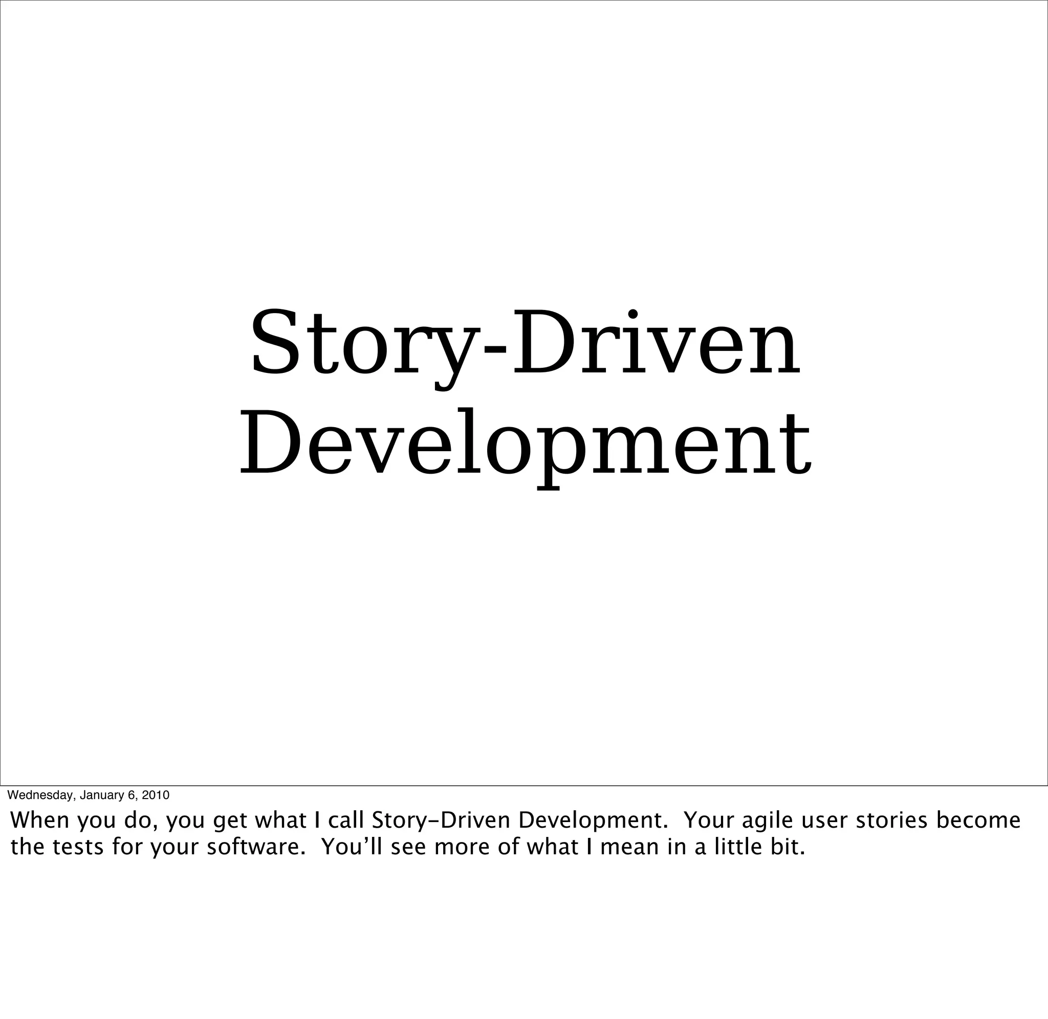 Story-Driven
Development
 