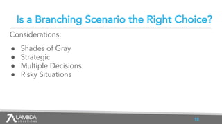 Choose your own eLearning adventure: How to create Branching Scenarios