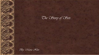 The Story of Sets
By: Maria Hito
 